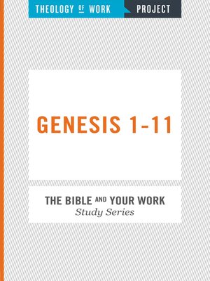 cover image of Theology of Work Project: Genesis 1-11